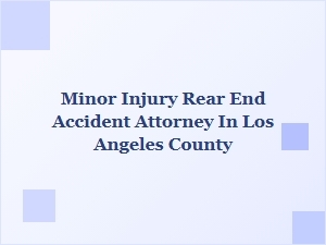 What to Do After a Minor Rear-End Accident in Los Angeles County