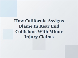 How California Assigns Blame in Rear-End Collisions